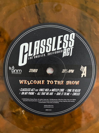 Classless Act : Welcome To The Show (LP, Album, Ltd, Bro)