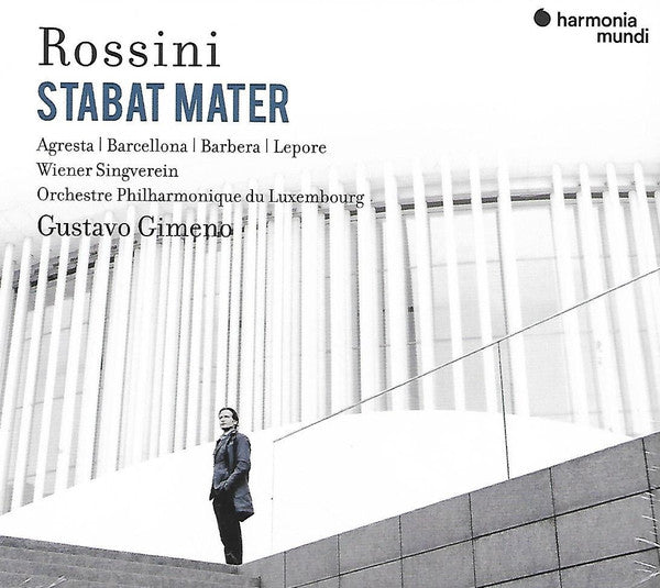 Gioacchino Rossini - Maria Agresta | Daniela Barcellona | René Barbera | Carlo Lepore | Wiener Singverein | Orchestre Philharmonique Du Luxembourg | Gustavo Gimeno : Stabat Mater (CD, Album)