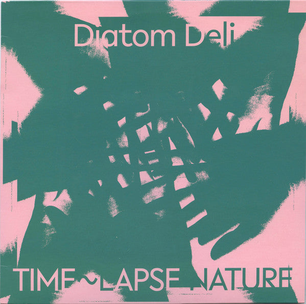 Diatom Deli : Time~Lapse Nature (LP, Album, Ltd, Gre)