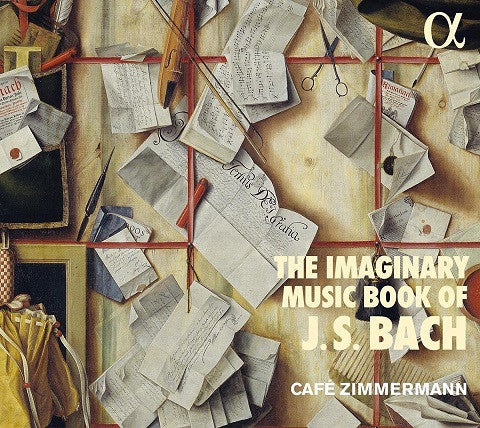 Café Zimmermann : The Imaginary Music Book Of J. S. Bach (CD, Album)