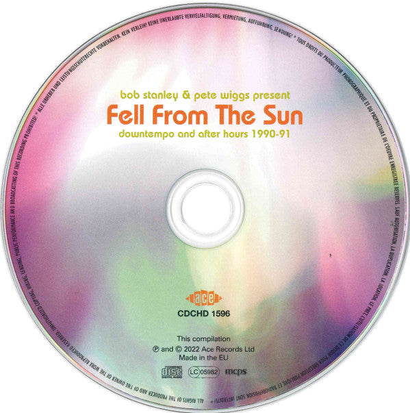 Bob Stanley And Pete Wiggs : Fell From The Sun (Downtempo And After Hours 1990-91) (CD, Comp)