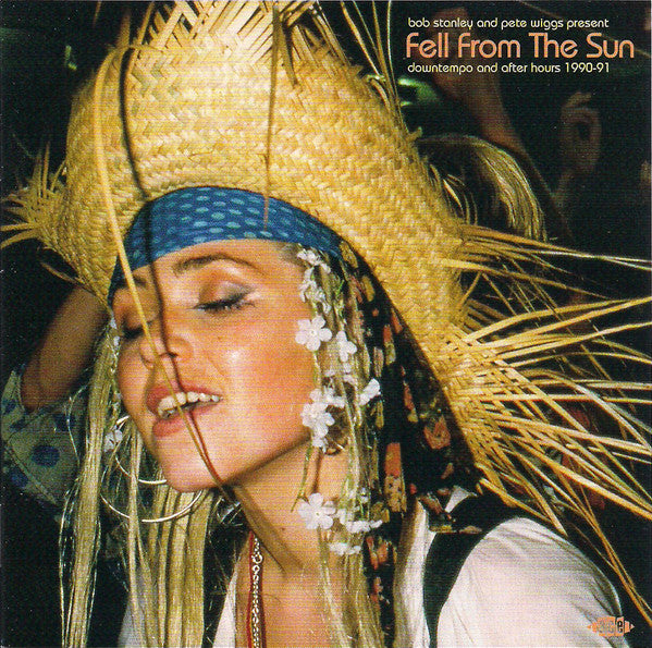 Bob Stanley And Pete Wiggs : Fell From The Sun (Downtempo And After Hours 1990-91) (CD, Comp)