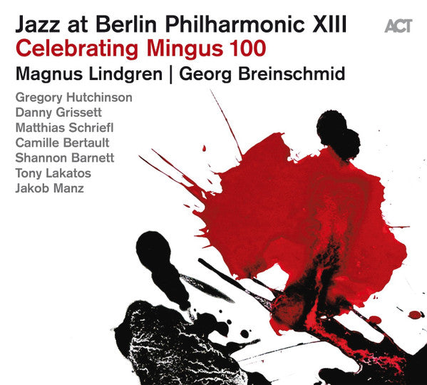 Magnus Lindgren  |  Georg Breinschmid : Jazz At Berlin Philharmonic XIII - Celebrating Mingus 100 (CD, Album)