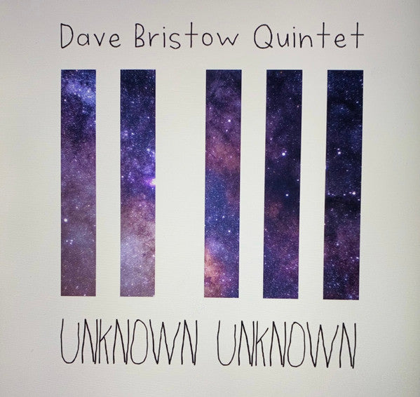 Dave Bristow Quintet : Unknown Unknown (CD, Album)