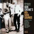 Bob Crewe : Whatever You Want (Bob Crewe's 60s Soul Sounds) (CD, Comp)
