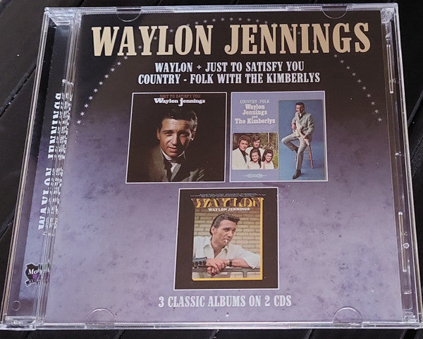 Waylon Jennings : Just To Satisfy You + Country Folk With The Kimberlys + Waylon (2xCD, Comp)