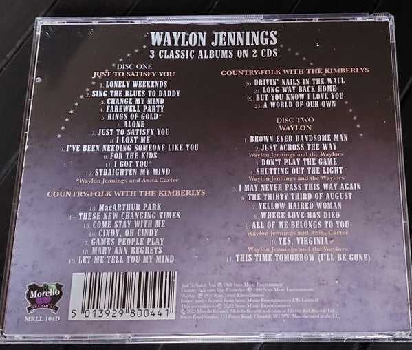 Waylon Jennings : Just To Satisfy You + Country Folk With The Kimberlys + Waylon (2xCD, Comp)