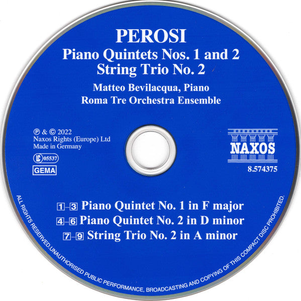 Lorenzo Perosi, Matteo Bevilacqua, Roma Tre Orchestra : Piano Quintets Nos. 1 And 2 • String Trio No. 2 (CD, Album)