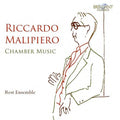 Riccardo Malipiero, Rest Ensemble : Chamber Music (CD, Album)