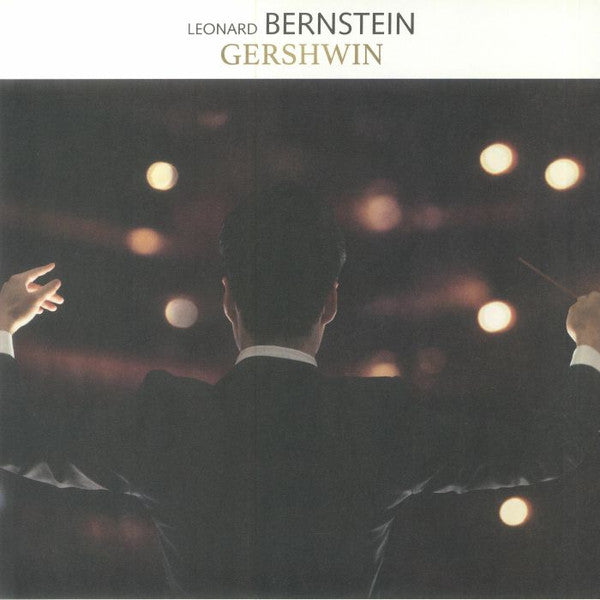 George Gershwin - Leonard Bernstein, Columbia Symphony Orchestra, New York Philharmonic : Leonard Bernstein - Gershwin (LP, Album, Ltd, Num, RE, Gol)