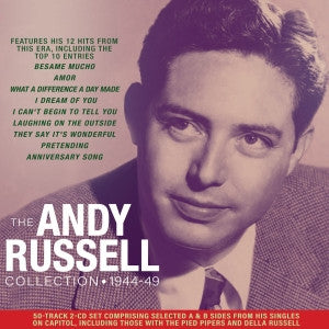Andy Russell (2) : The Andy Russell Collection 1944-49 (2xCD, Comp)