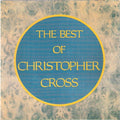 Christopher Cross : The Best Of Christopher Cross (CD, Comp)