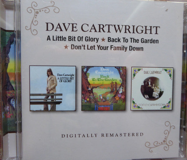 Dave Cartwright : A Little Bit Of Glory-Back To The Garden-Don't Let Your Family Down (2xCD, Comp)
