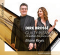 Dirk Brossé, Eliane Reyes : Guilty Pleasures 21 Waltzes For Piano Solo (CD, Album)