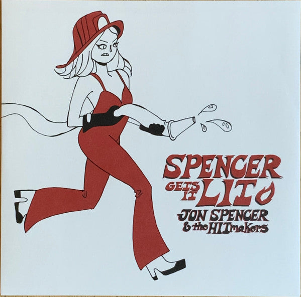 Jon Spencer & The Hitmakers : Spencer Gets It Lit (LP, Album, Ltd, Eco)