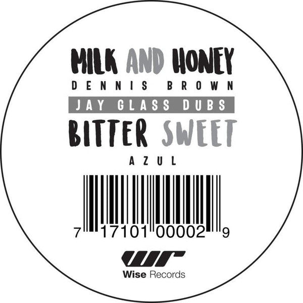Dennis Brown / Azul / Jay Glass Dubs : Milk And Honey / Bitter Sweet / Milk And Honey Dub (12")