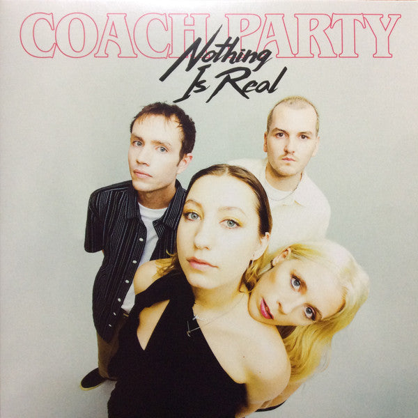 Coach Party : Nothing Is Real (10", EP)