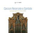 Various – La Scuola di Organo Del Conservatorio di Musica “Nino Rota” : Canzoni Recercate E Spiritate  (CD)