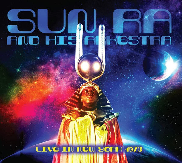 The Sun Ra Arkestra : Live In New York 1973 (2xCD, RE, Unofficial)