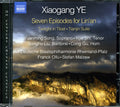 Xiaogang Ye, Staatsphilharmonie Rheinland-Pfalz, Franck Ollu, Stefan Malzew : Seven Episodes For Lin'an (CD, Album)