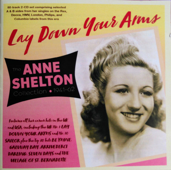 Anne Shelton : Lay Down Your Arms : The Anne Shelton Collection - 1941-62 (2xCDr, Comp)