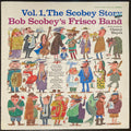 Bob Scobey's Frisco Band : Vol. 1, The Scobey Story (LP, Mono, RE)