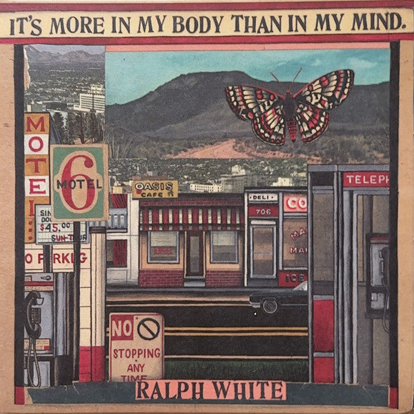 Ralph E. White : It's More In My Body Than In My Mind (CD, Album)
