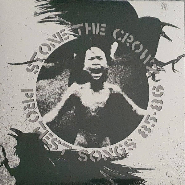 Stone The Crowz : Protest Songs 85 - 86 (LP, Comp, RE, Whi)