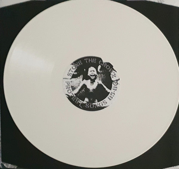 Stone The Crowz : Protest Songs 85 - 86 (LP, Comp, RE, Whi)