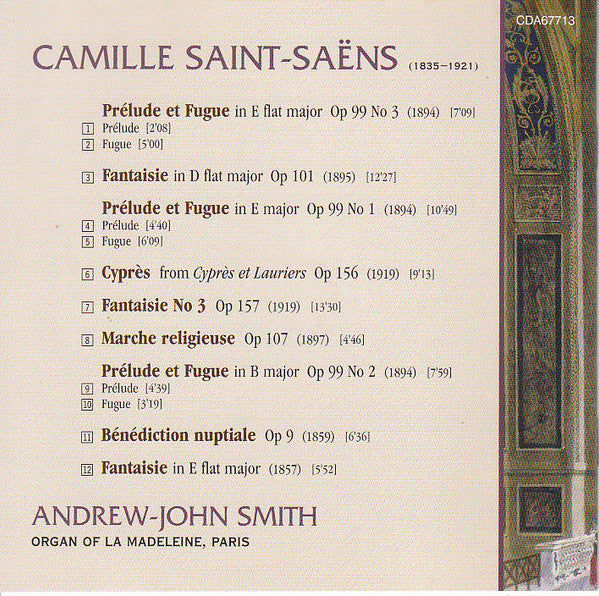 Camille Saint-Saëns, Andrew-John Smith : Préludes et Fugues • Fantaisies • Marche Religieuse • Bénédiction Nuptiale • Cyprès (CD, Album)