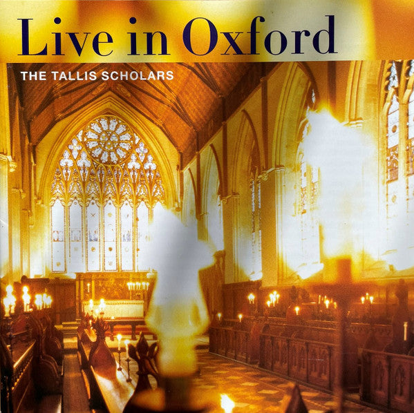 The Tallis Scholars : Live In Oxford (CD, Album, RE)