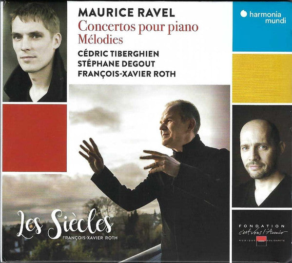 Maurice Ravel - Cédric Tiberghien, Stéphane Degout, François-Xavier Roth, Les Siècles : Concertos Pour Piano / Mélodies (CD, Album)