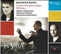 Maurice Ravel - Cédric Tiberghien, Stéphane Degout, François-Xavier Roth, Les Siècles : Concertos Pour Piano / Mélodies (CD, Album)