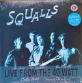 Squalls : Live From The 40 Watt (2xLP, Album, Tur)