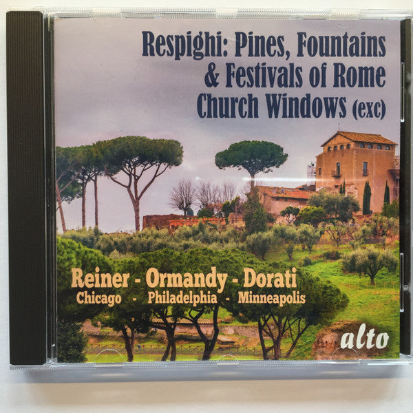 Ottorino Respighi : Pines, Fountains & Festivals Of Rome / Church Window (Exc) (CD-ROM, Comp, RE, RM)