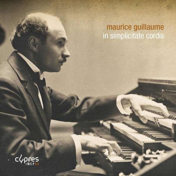 Maurice Guillaume : In Simplicitate Cordis (2xCD, Album)
