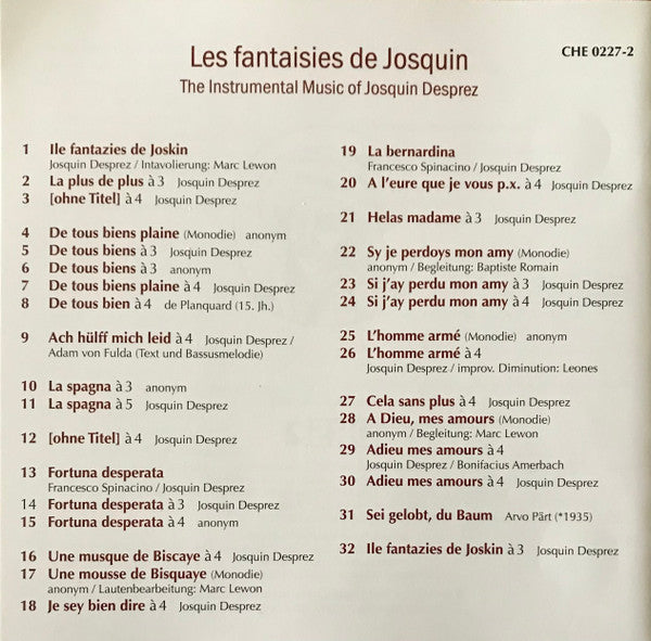 Josquin Des Prés, Ensemble Leones, Marc Lewon : Les Fantaisies De Josquin - The Instrumental Music Of Josquin Desprez (CD, Album, RE)