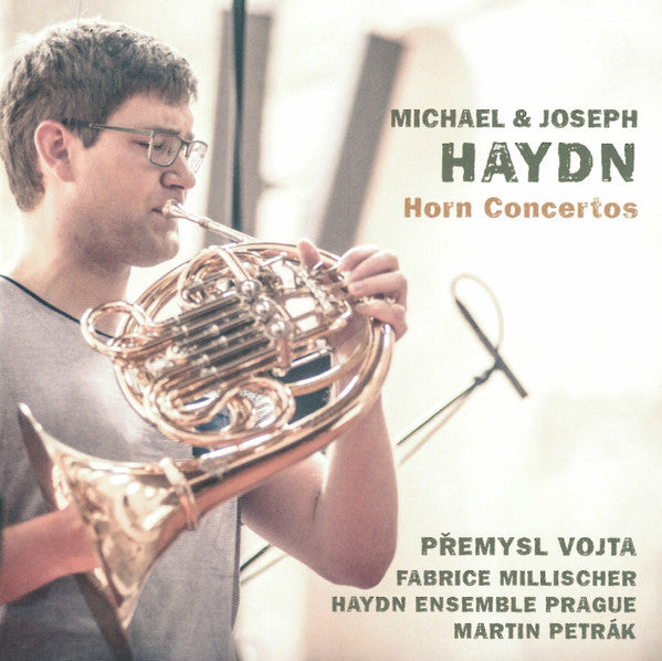 Michael Haydn & Joseph Haydn – Přemysl Vojta, Fabrice Millischer, Haydn Ensemble Prague, Martin Petrák (2) : Horn Concertos (CD, Album)