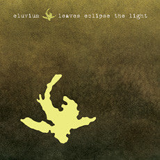 Eluvium : Leaves Eclipse The Light (CD, EP, Enh, Ltd)