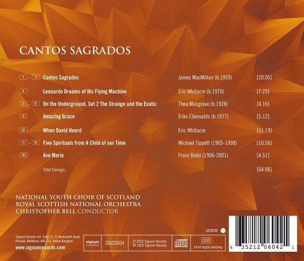 Franz Biebl, Ēriks Ešenvalds, James MacMillan (2), Thea Musgrave, Sir Michael Tippett, Eric Whitacre, National Youth Choir Of Scotland, Royal Scottish National Orchestra, Christopher Bell (2) : Cantos Sagrados (CD, Album)