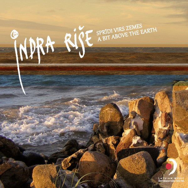 Indra Riše : Sprīdi Virs Zemes - A Bit Above The Earth (CD, Album, RE)
