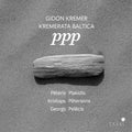 Gidon Kremer, Kremerata Baltica : PPP (CD, Album)