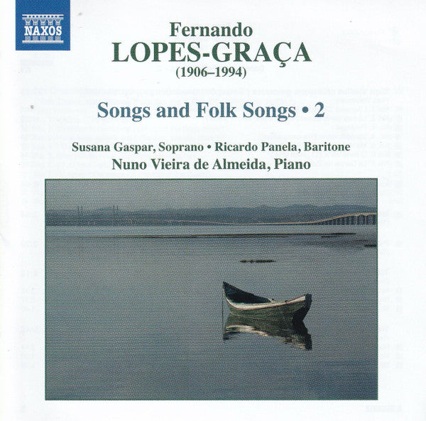 Fernando Lopes-Graça, Susana Gaspar, Ricardo Panela, Nuno Vieira de Almeida : Songs and Folksongs 2 (CD, Album)