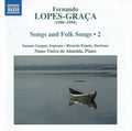 Fernando Lopes-Graça, Susana Gaspar, Ricardo Panela, Nuno Vieira de Almeida : Songs and Folksongs 2 (CD, Album)