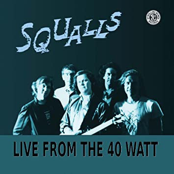Squalls : Live From The 40 Watt (CD, Album, RE)