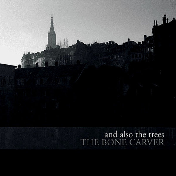 And Also The Trees : The Bone Carver (LP, Album)