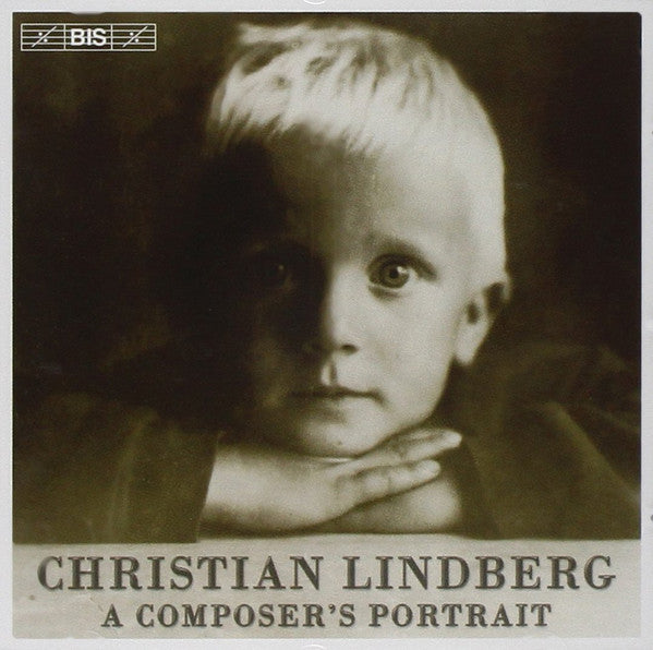 Christian Lindberg : A Composer's Portrait (CD, Album)