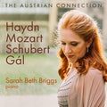 Joseph Haydn, Wolfgang Amadeus Mozart, Franz Schubert, Hans Gal - Sarah Briggs (2) : The Austrian Connection (CD, Album)