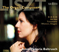 Franz Liszt / Anna-Victoria Baltrusch : Liszt - The Organ Composer (2xCD, Album, Dig)