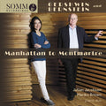 George Gershwin And Leonard Bernstein, Julian Jacobson, Mariko Brown : Manhattan To Montmartre (CD, Album)